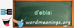 WordMeaning blackboard for d'eblai